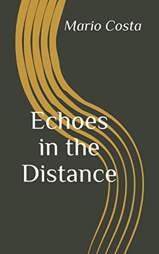 Stock image for Echoes in the Distance for sale by California Books