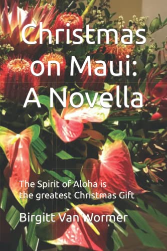 Beispielbild fr Christmas on Maui: The Spirit of Aloha is the greatest Christmas Gift zum Verkauf von Decluttr