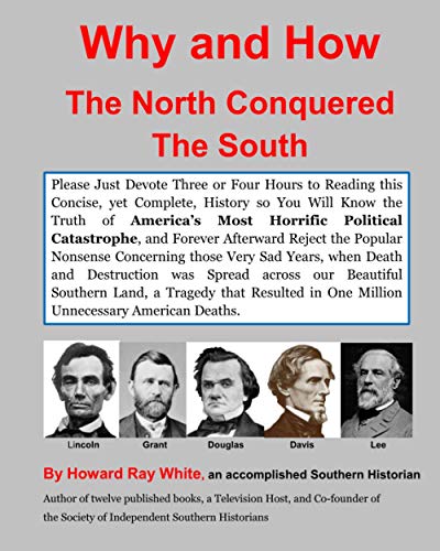 Imagen de archivo de Why and How the North Conquered the South a la venta por Better World Books