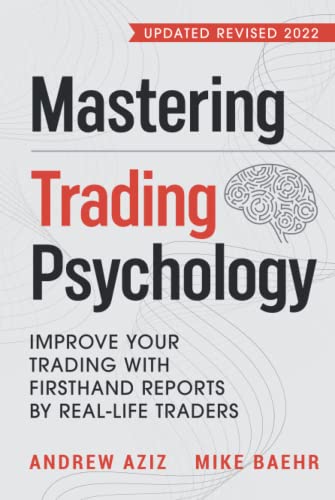 Stock image for Mastering Trading Psychology: Improve Your Trading with Firsthand Reports by Real-Life Traders for sale by BestAroundDeals