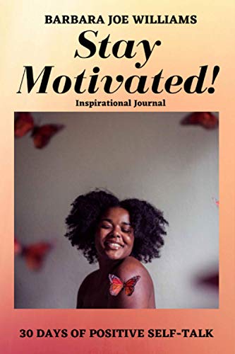 Stock image for Stay Motivated!: Inspirational Journal for sale by Ria Christie Collections