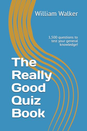 Beispielbild fr The Really Good Quiz Book: 1,500 questions to test your general knowledge! zum Verkauf von AwesomeBooks