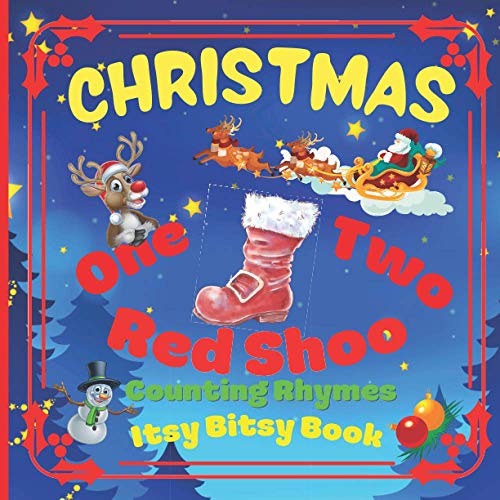 Stock image for CHRISTMAS - One Two Red Shoo! Counting Rhymes - Itsy Bitsy Book: (Learn Numbers 1-10) Perfect Gift For Babies, Toddlers, Small Kids for sale by Chiron Media