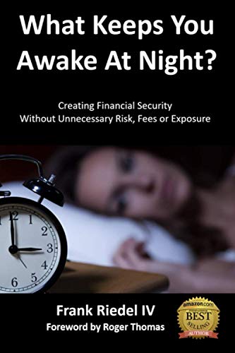 Image d?archive pour What Keeps You Awake At Night?: Creating Financial Security Without Unnecessary Risk, Fees or Exposure