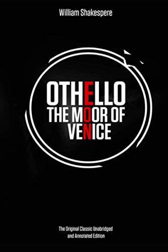 Stock image for Othello, the Moor of Venice by William Shakespeare The Original Classic Unabridged and Annotated Edition: The Complete Novel of William Shakespeare, O for sale by GreatBookPrices