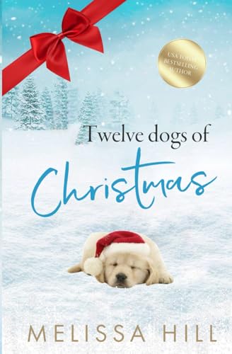 Stock image for 12 Dogs of Christmas: A heartwarming holiday romance for dog lovers for sale by Blue Vase Books