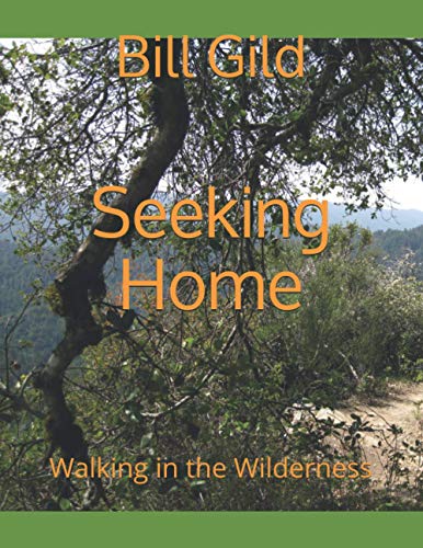 Imagen de stock para Seeking Home: Walking in the Wilderness