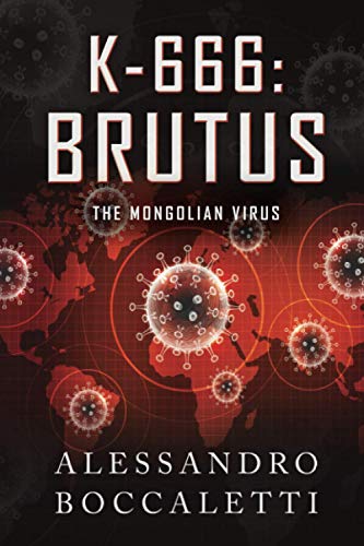 Immagine stock per K-666: BRUTUS ? The Mongolian Virus: War through biological weapons