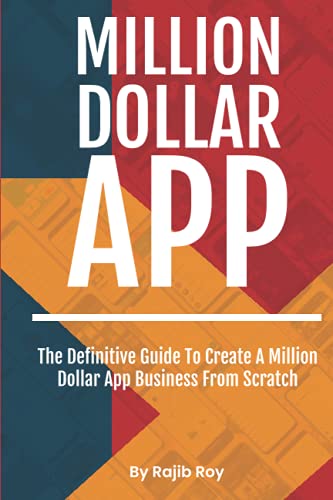 Stock image for Million Dollar App: The definitive guide to create a million dollar app business from scratch for sale by Omega