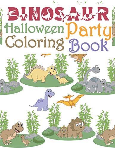 Imagen de stock para Dinosaur Halloween Party Coloring Book: Dinosaur Halloween Activity Book For Kids | Coloring, Dot To Dot, Cute and Fun Dinosaur Coloring Book for Kids ... and Birthday Childrens Activity Books.