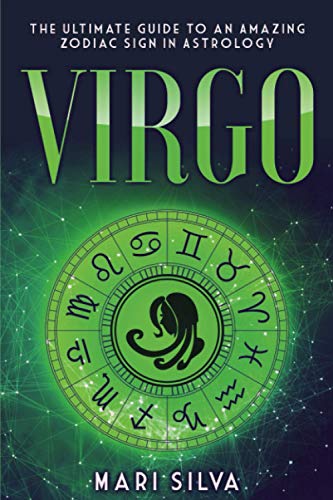 Beispielbild fr Virgo: The Ultimate Guide to an Amazing Zodiac Sign in Astrology (Zodiac Signs) zum Verkauf von GoodwillNI