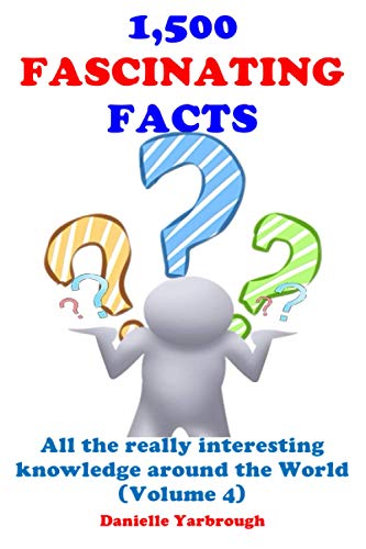 Immagine stock per 1,500 FASCINATING FACTS: All the really interesting knowledge around the World (Volume 4)