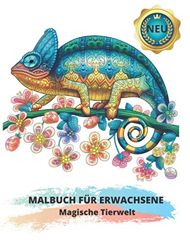 Immagine stock per MALBUCH F�R ERWACHSENE: Magische Tierwelt: 60 Wundersch�ne Stressabbau Tiermotiven zum Ausmalen: L�wen, Elefanten, Eulen, Pferde, Hunde, Katzen und viele mehr!