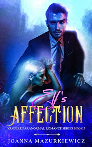 Stock-Bild f�r Elf's Affection (Vampire Paranormal Romance Series Book 3