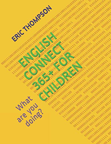 Stock image for ENGLISH CONNECT 365+ FOR CHILDREN: What are you doing?