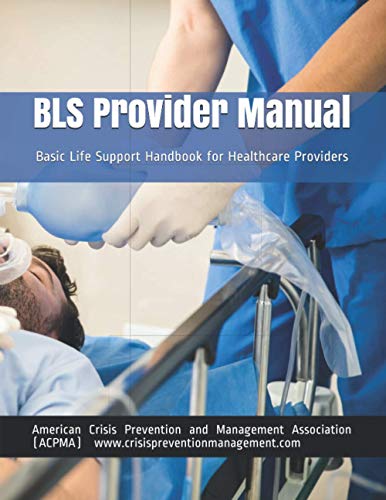 Stock image for BLS Provider Manual: Basic Life Support Handbook for Healthcare Providers for sale by GreatBookPrices