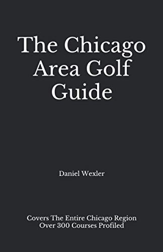 9798565570199: The Chicago Area Golf Guide (The Black Book)