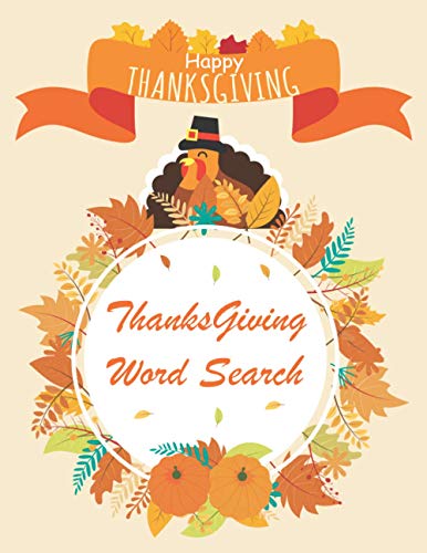 Beispielbild fr Thanksgiving Word Search: Thanksgiving Word Search Large-Print for Kids and Adults, Large-Print Word Search Puzzles For Holiday Fun for Everyone zum Verkauf von GreatBookPrices