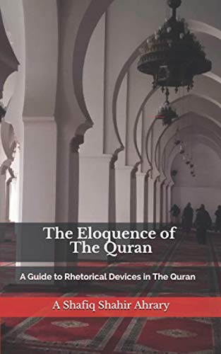 Stock image for The Eloquence of The Quran: A Guide to Rhetorical Devices in The Quran - ا   اغ for sale by Ria Christie Collections