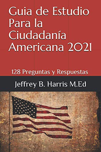 Stock image for Guia de Estudio para la Ciudadana Americana : 128 Preguntas y Respuestas Espanol for sale by Better World Books