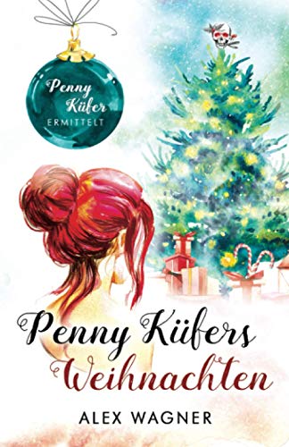 Beispielbild fr Penny Kfers Weihnachten: Kriminalroman zum Verkauf von medimops