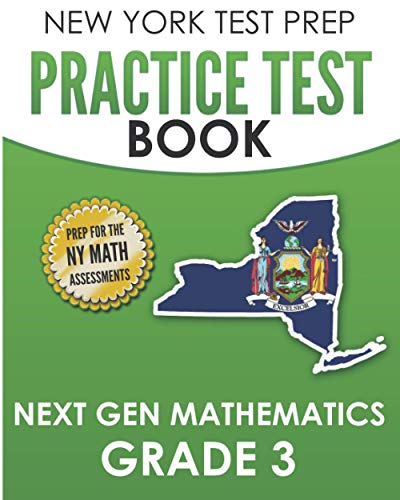 Beispielbild fr NEW YORK TEST PREP Practice Test Book Next Gen Mathematics Grade 3: Covers the Next Generation Learning Standards zum Verkauf von GreatBookPrices