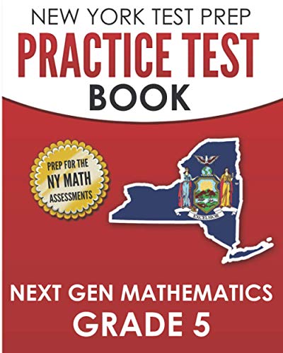 Beispielbild fr NEW YORK TEST PREP Practice Test Book Next Gen Mathematics Grade 5: Covers the Next Generation Learning Standards zum Verkauf von GreatBookPrices