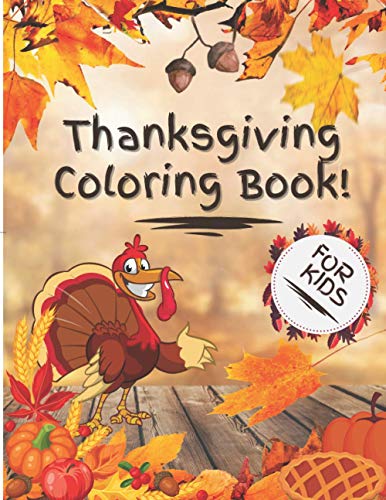 Stock image for Thanksgiving Coloring Book for kids: Fun and cool thanksgiving designs for coloring, Perfect for kids for sale by GreatBookPrices