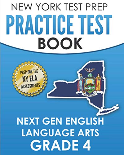 Stock image for NEW YORK TEST PREP Practice Test Book Next Gen English Language Arts Grade 4: Preparation for the New York State ELA Assessments for sale by GreatBookPrices