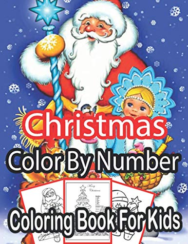 Stock image for Christmas Color By Number Coloring Book For Kids: Christmas Colour By Number Coloring Book For Kids. An Amazing Christmas Color By Number Coloring Bo for sale by GreatBookPrices