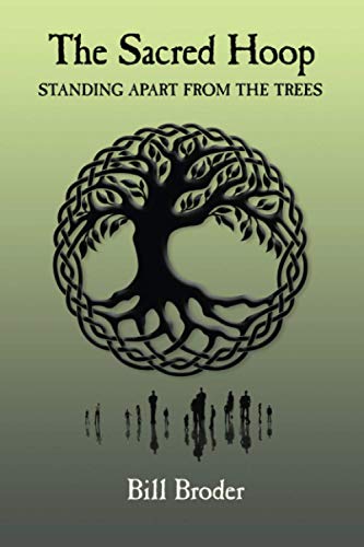 Stock image for The Sacred Hoop: Standing Apart from the Trees for sale by GreatBookPrices