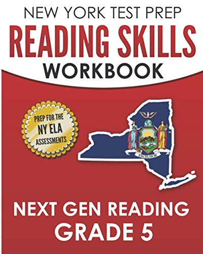 Stock image for NEW YORK TEST PREP Reading Skills Workbook Next Gen Reading Grade 5: Preparation for the New York State ELA Tests for sale by Better World Books
