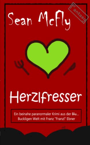 Stock image for Herzlfresser (Die Blut. Bucklige Welt, Band 1) for sale by medimops