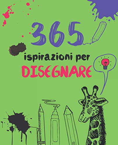 Stock image for 365 ispirazioni per disegnare: Album da disegno con 365 idee per stimolare la creativit, Sketchbook con 365 proposte per stimolare l'immaginazione . Taccuino degli schizzi, Regalo per Artista) for sale by medimops