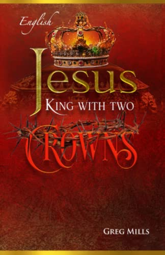 9798569054015: Jesus, King with Two Crowns