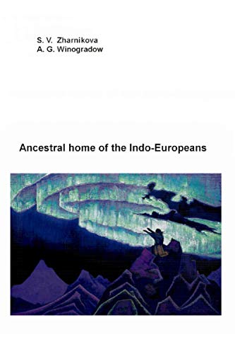 9798569161539: Ancestral home of the Indo-Europeans