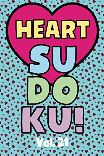 Beispielbild fr Heart Sudoku Vol. 21 : Play 9x9 Grid Heart Color Sudoku Easy Volume 1-40 Coloring Book Use Crayons Valentines Become A Sudoku Expert Paper Logic Games Become Smarter Brain Teaser Numbers Math Puzzle Genius All Ages Boys and Girls Kids to Adult Gifts zum Verkauf von AHA-BUCH GmbH