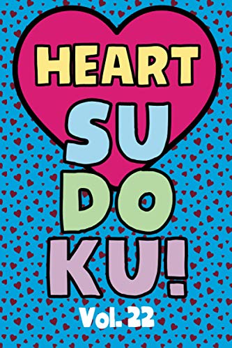 Beispielbild fr Heart Sudoku Vol. 22 : Play 9x9 Grid Heart Color Sudoku Easy Volume 1-40 Coloring Book Use Crayons Valentines Become A Sudoku Expert Paper Logic Games Become Smarter Brain Teaser Numbers Math Puzzle Genius All Ages Boys and Girls Kids to Adult Gifts zum Verkauf von AHA-BUCH GmbH