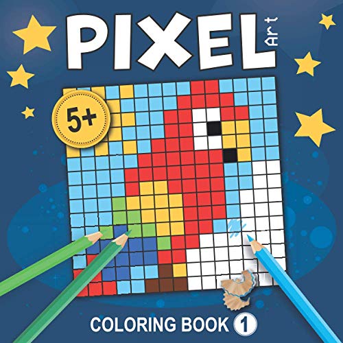 Beispielbild fr Pixel Art - Coloring Book 1 : Drawings to Reproduce on Grid Lines, Color by Number and Blank Grids to Invent Your Own Drawings. Animal Theme Coloring Pages. from 5 Years Old zum Verkauf von Better World Books
