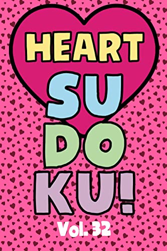 Beispielbild fr Heart Sudoku Vol. 32 : Play 9x9 Grid Heart Color Sudoku Easy Volume 1-40 Coloring Book Use Crayons Valentines Become A Sudoku Expert Paper Logic Games Become Smarter Brain Teaser Numbers Math Puzzle Genius All Ages Boys and Girls Kids to Adult Gifts zum Verkauf von AHA-BUCH GmbH