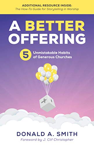 Beispielbild fr A Better Offering: 5 Unmistakable Habits of Generous Churches zum Verkauf von GreatBookPrices