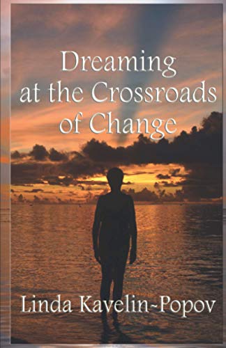 Stock image for Dreaming at the Crossroads of Change for sale by Goodwill Industries