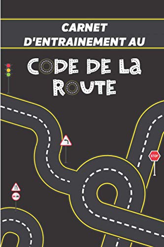 Carnet d'entrainement au code de la route: 100 fiches à remplir livre code  de la route pour réussir votre permis de conduire belgique france- code de   x 22,86 cm, 6x9