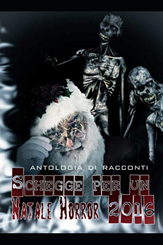 9798570948594: Schegge per un Natale Horror 2016: 5