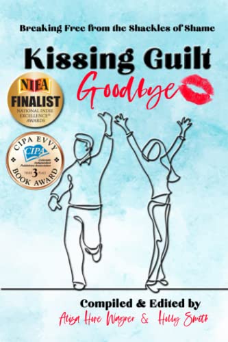 Imagen de archivo de Kissing Guilt Goodbye: Breaking Free from the Shackles of Shame (enLIVEn Devotional Series) a la venta por ALLBOOKS1