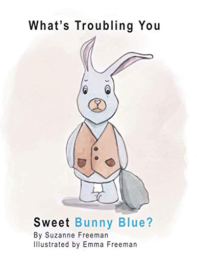 Stock image for Whats Troubling You Sweet Bunny Blue for sale by Big River Books