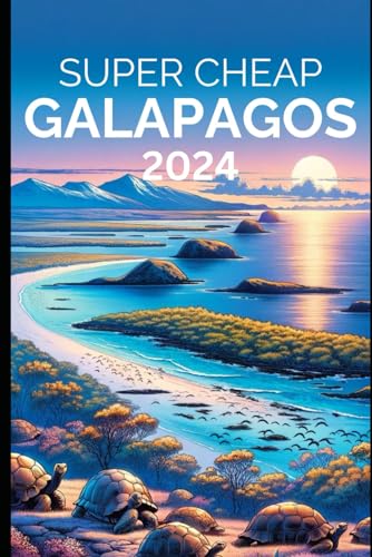 Stock image for Super Cheap Galapagos Islands Travel Guide 2021 : How to Enjoy a $1,000 Trip to Galapagos Island For $400 for sale by Better World Books