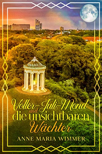 Stock image for Voller-Juli-Mond und die unsichtbaren Wchter for sale by medimops