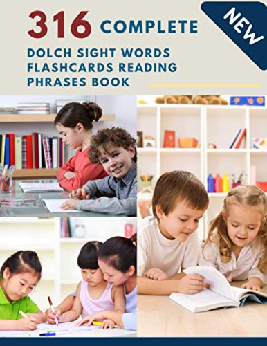 Stock image for 316 Complete Dolch Sight Words Flashcards Reading Phrases Book: Remember vocabulary children need to know and read first words learning kids. Full . 3rd grade with colorful picture, sentence. for sale by California Books