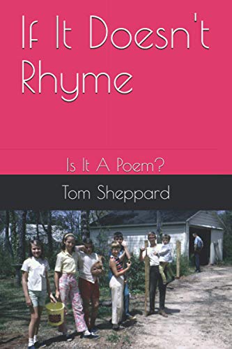 Stock image for If It Doesn't Rhyme: Is It A Poem? for sale by Ria Christie Collections